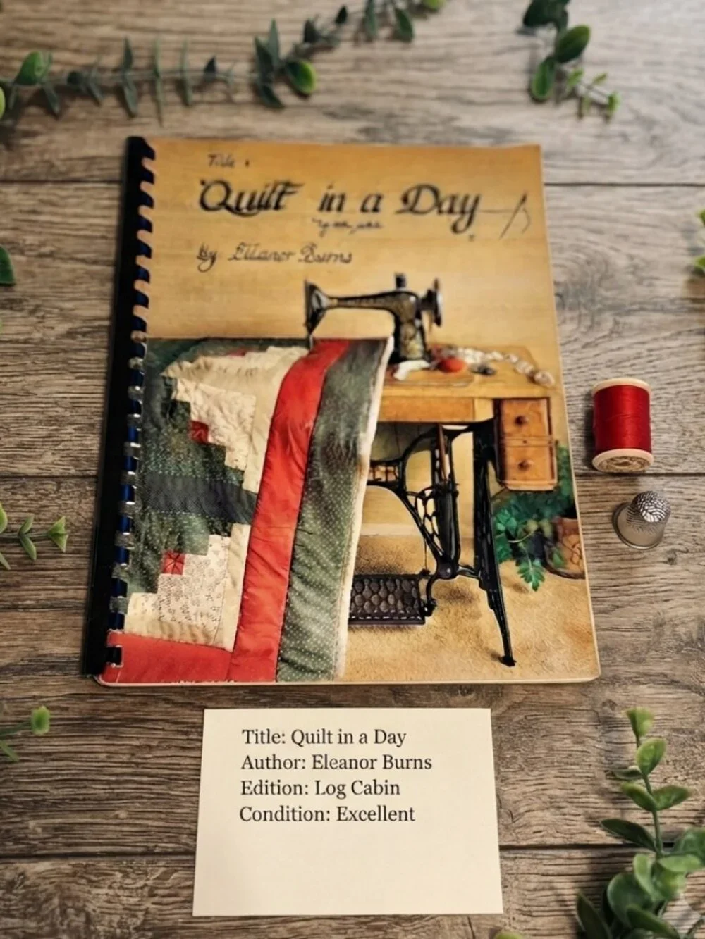 Quilt in a Day by Eleanor Burns – Vintage Spiral-Bound Quilting Guide